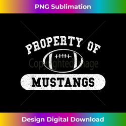 property of mustangs football - decorative sublimation png file