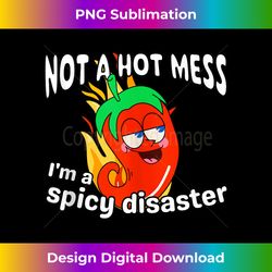 Not a Hot Mess I Am a Spicy Disaster Funny Chili Pepper Tank Top - Retro PNG Sublimation Digital Download