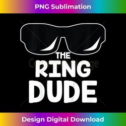 the ring dude cute boys wedding ring bearer - instant sublimation digital download