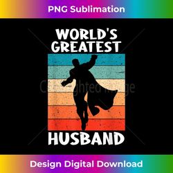 best husband ever worlds greatest husband - vintage sublimation png download