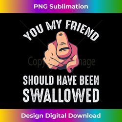 funny inappropriate adult humor sarcastic sex rude gag - premium sublimation digital download