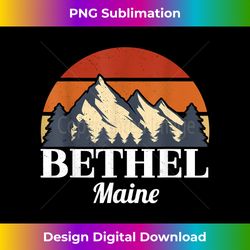 bethel maine vintage vacation family camping group gift - professional sublimation digital download