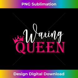 wax esthetician queen wax specialist cosmetologist - signature sublimation png file