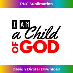 christian t-shirt - i am a child of god