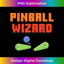 pinball wizard retro vintage arcade game machine lover 1 - digital sublimation download file