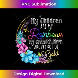 my children are my rainbows my grandchildren are my gold 1 - modern sublimation png file