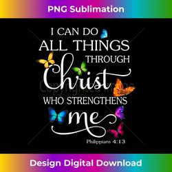 i can do all things through christ butterfly art - religious