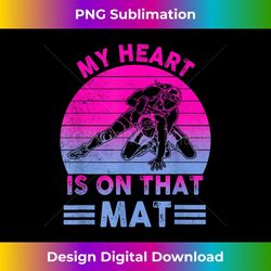 s my heart is on that mat wrestling mom 1 - exclusive sublimation digital file