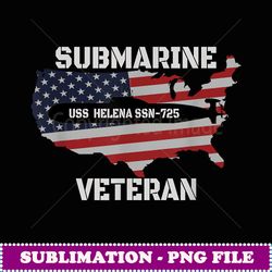 USS Helena SSN725 Submarine Veterans Day Father Grandpa - Premium Sublimation Digital Download