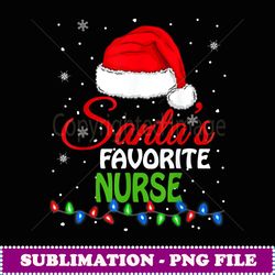 santa's favorite nurse santa hat lights. funny christmas - instant png sublimation download