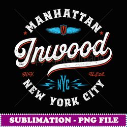 inwood manhattan new york vintage graphic - signature sublimation png file