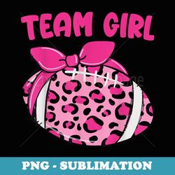 gender reveal team girl football matching baby party - png sublimation digital download