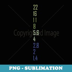 photographer for photography lover aperture camera lens - sublimation png file