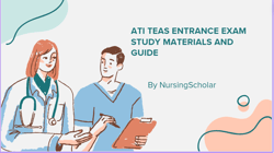 ATI Teas 7 Exam Tips, Study Materials and Guides