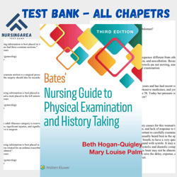 Test bank for Bates Nursing Guide To Physical Examination And History Taking 3rd Edition Beth Hogan-Quigle| All Chapters