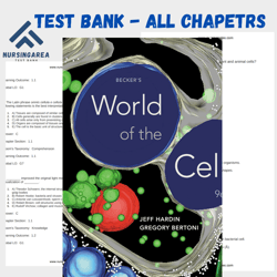 Test bank Beckers World of the Cell 9th Edition by Jeff Hardin | All Chapters