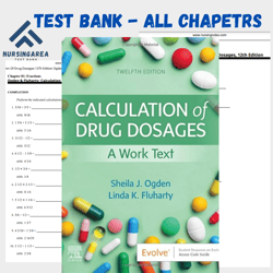Test bank for Calculation of Drug Dosages A Work Text 12th Edition | All Chapters