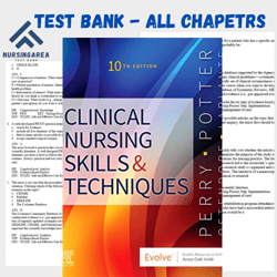 Test bank for Clinical Nursing Skills and Techniques 10th Edition | All Chapters