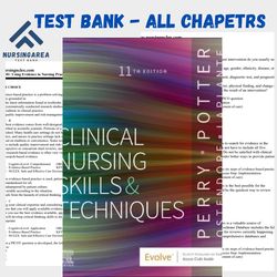 Test bank for Clinical Nursing Skills and Techniques 11th Edition | All Chapters