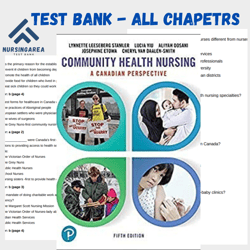 Test bank for Community Health Nursing A Canadian Perspective 5th Edition | All Chapters