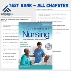 Test Bank for Bates Fundamentals of Nursing: The Art and Science of Person Centered Care 10th edition | All Chapters