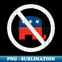 anti conservative republicans gift - creative sublimation png download