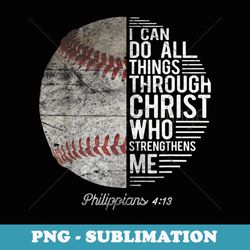 christian baseball men philippians religious gifts - png sublimation digital download