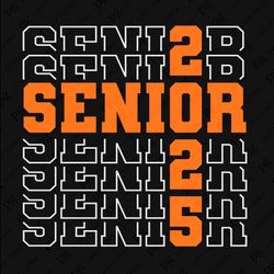 senior 2025 svg png, class of 2025 svg, senior svg, 12th grade high school graduation gift digital download sublimation