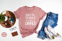 what the fork shirt, mothers day gift, mom shirt, cooking shirt, kitchen shirt, gift for mom, what the fork tshirt