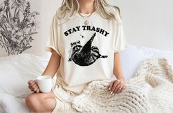 stay trashy t-shirt, retro funny graphic tees