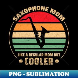 saxophone mom - modern sublimation png file