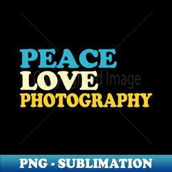 peace love photography - png transparent sublimation design