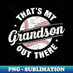 that's my grandson out there - digital sublimation download file