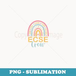 early childhood special education sped rainbow ecse crew - modern sublimation png file