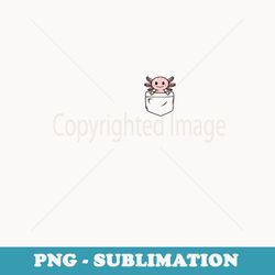 kawaii axolotl back to school pocket pet axolotls - instant png sublimation download