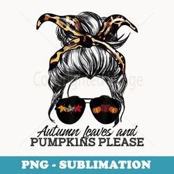 autumn leaves and pumpkins please messy bun fall hair band - png sublimation digital download
