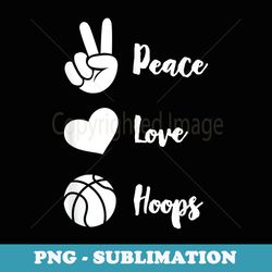 peace love hoops - cute girls basketball player coach mom