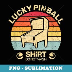 lucky pinball retro game vintage pinball for men - artistic sublimation digital file