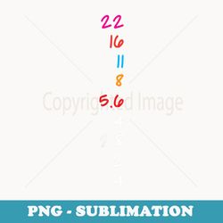 aperture values photographer camera pro photography - modern sublimation png file