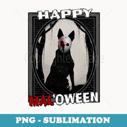Happy Mal'oween - Belgian Malinois Scary Mask Halloween
