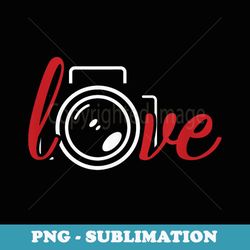 photography t love photographer - stylish sublimation digital download