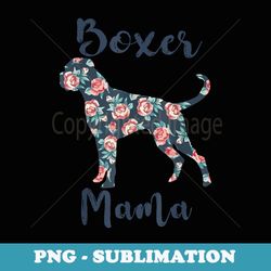 boxer dog mom boxer-mama mother day lover - png sublimation digital download