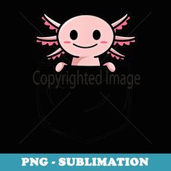 kawaii axolotl back to school pocket pet axolotls - digital sublimation download file
