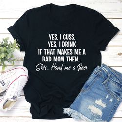 bad mom t-shirt