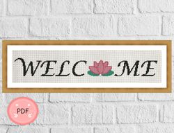Cross Stitch Pattern,Weolcome,Lotus Flower,Home Sign,Instant Download ,X Stitch Chart,Modern Quotes,Funny,Beginner