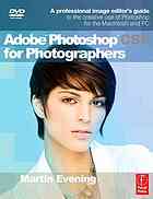 adobe photoshop cs5 for photographers : a professional image editor's guide to the creative use of photoshop for the mac