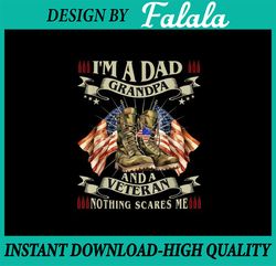 PNG ONLY I'm A Dad Grandpa And Veteran Funny Retro Papa Grandpa Png, American veteran Day Png, Digital Download