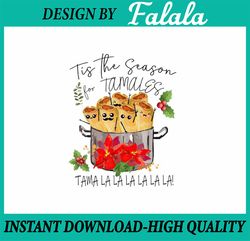 PNG ONLY Tis The Season For Tamales Funny Mexican Christmas Png, Tamale Apron Food Png, Christmas Png, Digital Download