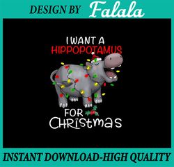 PNG ONLY I Want A Hippopotamus For Christmas Png, Xmas Light Hippo Png, Christmas Png, Digital Download