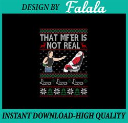 PNG ONLY That Mf Is Not Real Santa On Plane Png, Ugly Christmas Santa Funny Png, Christmas Png, Digital Download